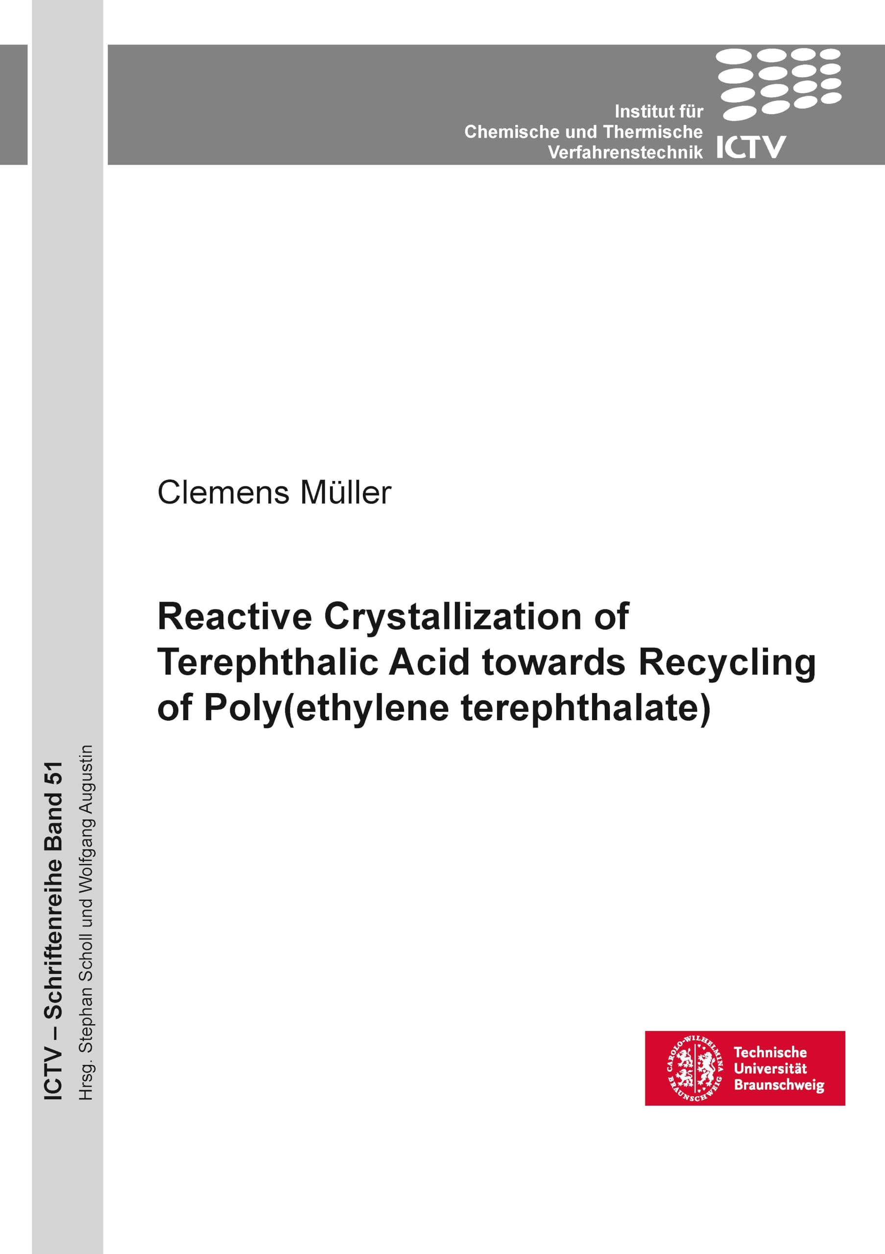 Reactive Crystallization of Terephthalic Acid towards Recycling of Poly(ethylene terephthalate) (ICTV-Schriftenreihe)