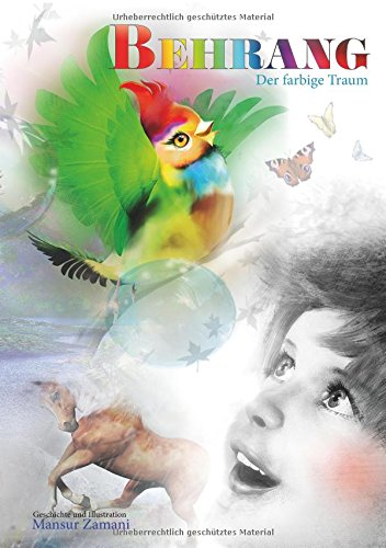 Behrang: Der farbige Traum