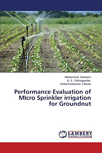 Performance Evaluation of MIcro Sprinkler irrigation for Groundnut