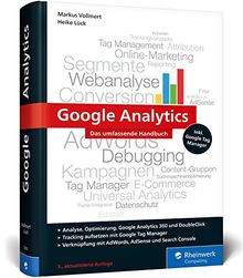 Google Analytics: Das umfassende Handbuch (Ausgabe 2017)