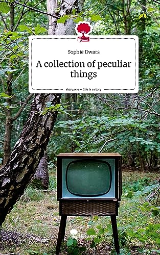 A collection of peculiar things. Life is a Story - story.one