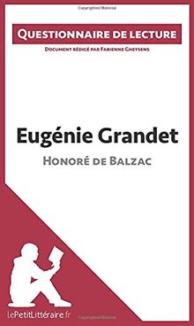 Eugénie Grandet d'Honoré de Balzac (Questionnaire de lecture)