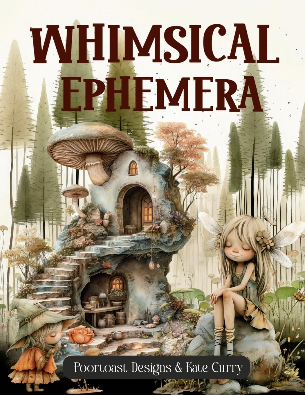 Whimsical Ephemera Book: High Quality Images Of Animals and Odd Creature For Paper Crafts, Scrapbooking, Mixed Media, Junk Journals, Collage Art, Artist Trading Cards, and More.