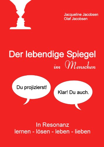 Olaf Jacobsen - GEBRAUCHT Der lebendige Spiegel im Menschen In Resonanz lernen - lösen - leben - lieben - Preis vom 22102023 045847 h