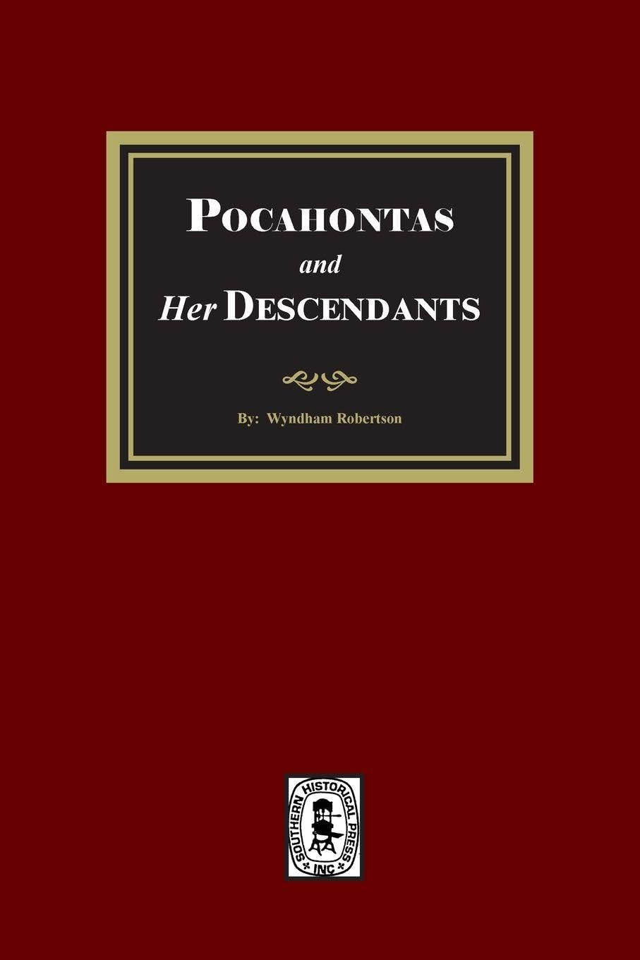 Pocahontas and her Descendants