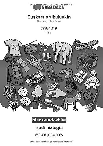 BABADADA black-and-white, Euskara artikuluekin - Thai (in thai script), irudi hiztegia - visual dictionary (in thai script): Basque with articles - Thai (in thai script), visual dictionary