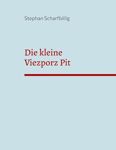 Die kleine Viezporz Pit: Lyrik in Deutsch & Moselfränkisch
