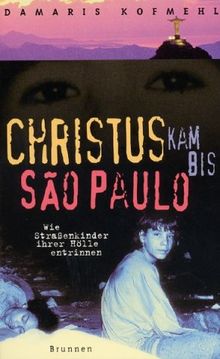 Christus kam bis Sao Paulo