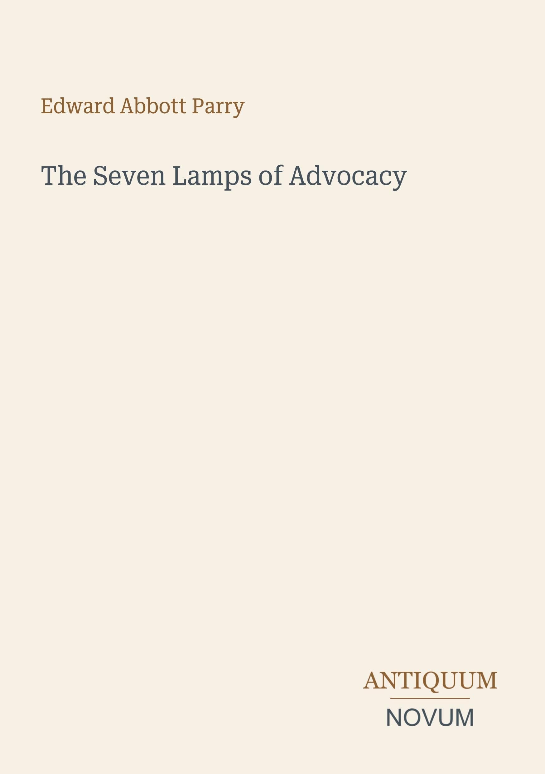 The Seven Lamps of Advocacy