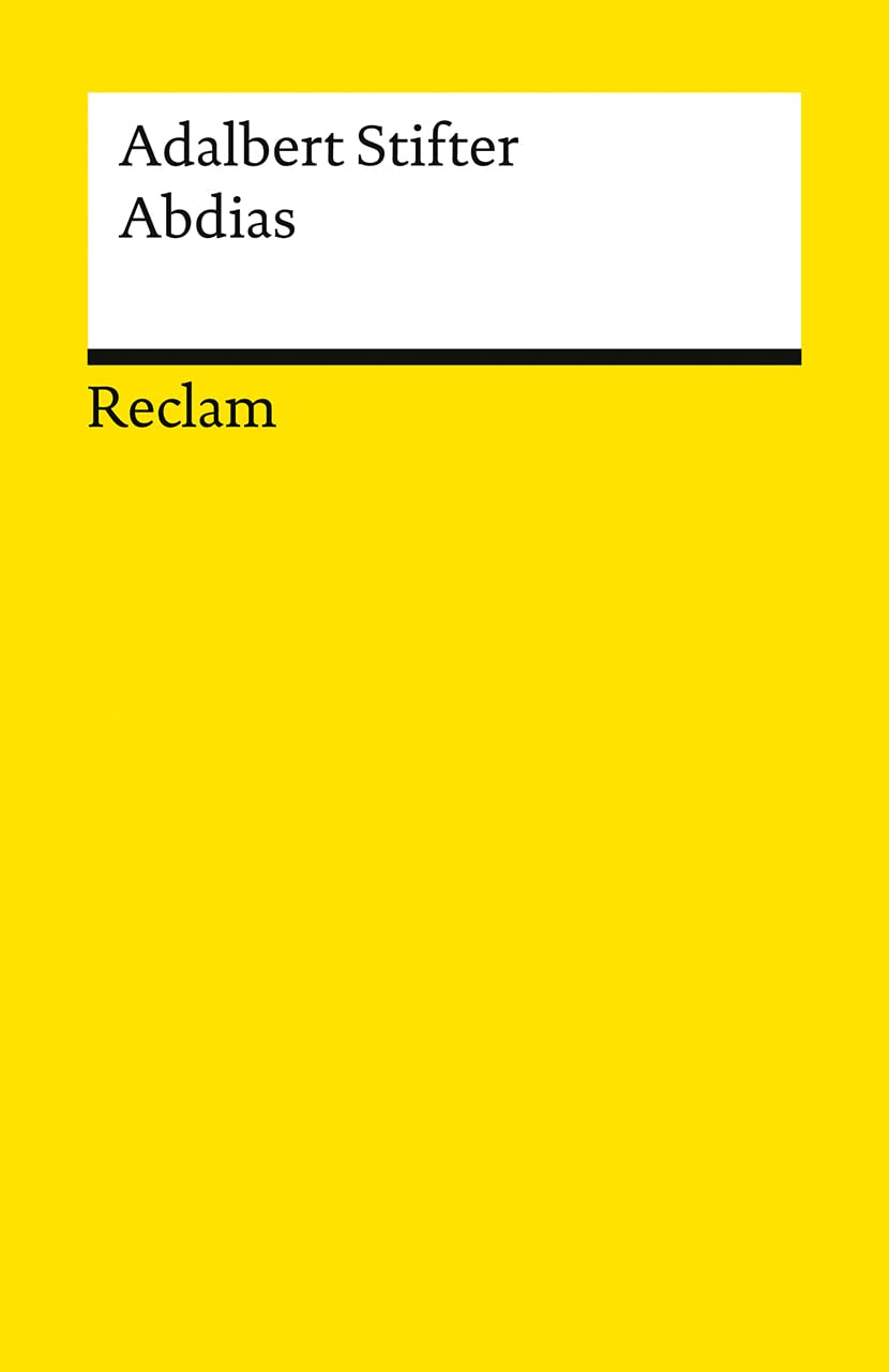 Abdias. Erzählung: Neuausgabe mit Erläuterungen und Nachwort (Reclams Universal-Bibliothek)