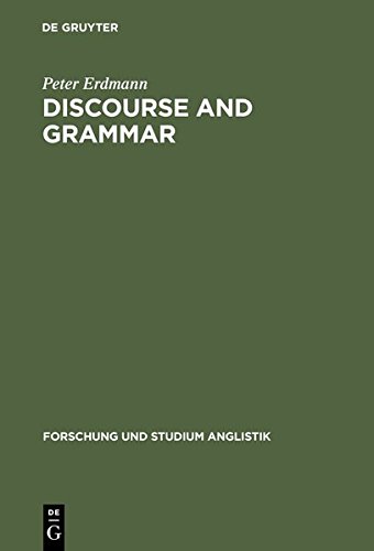 Discourse and Grammar: Focussing and Defocussing in English (Forschung und Studium Anglistik, Band 4)