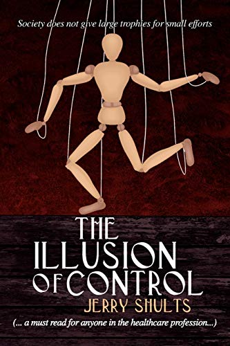 THE ILLUSION OF CONTROL