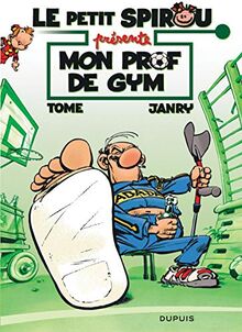 Le petit Spirou présente. Vol. 1. Mon prof de gym