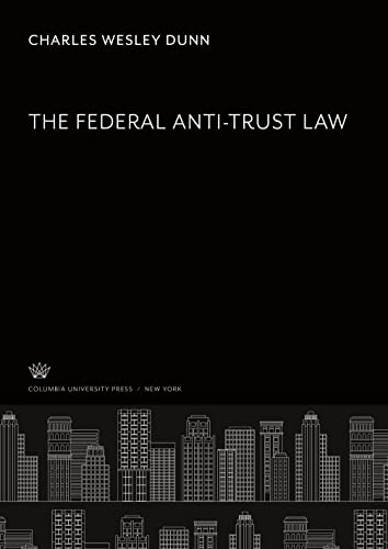 The Federal Anti-Trust Law