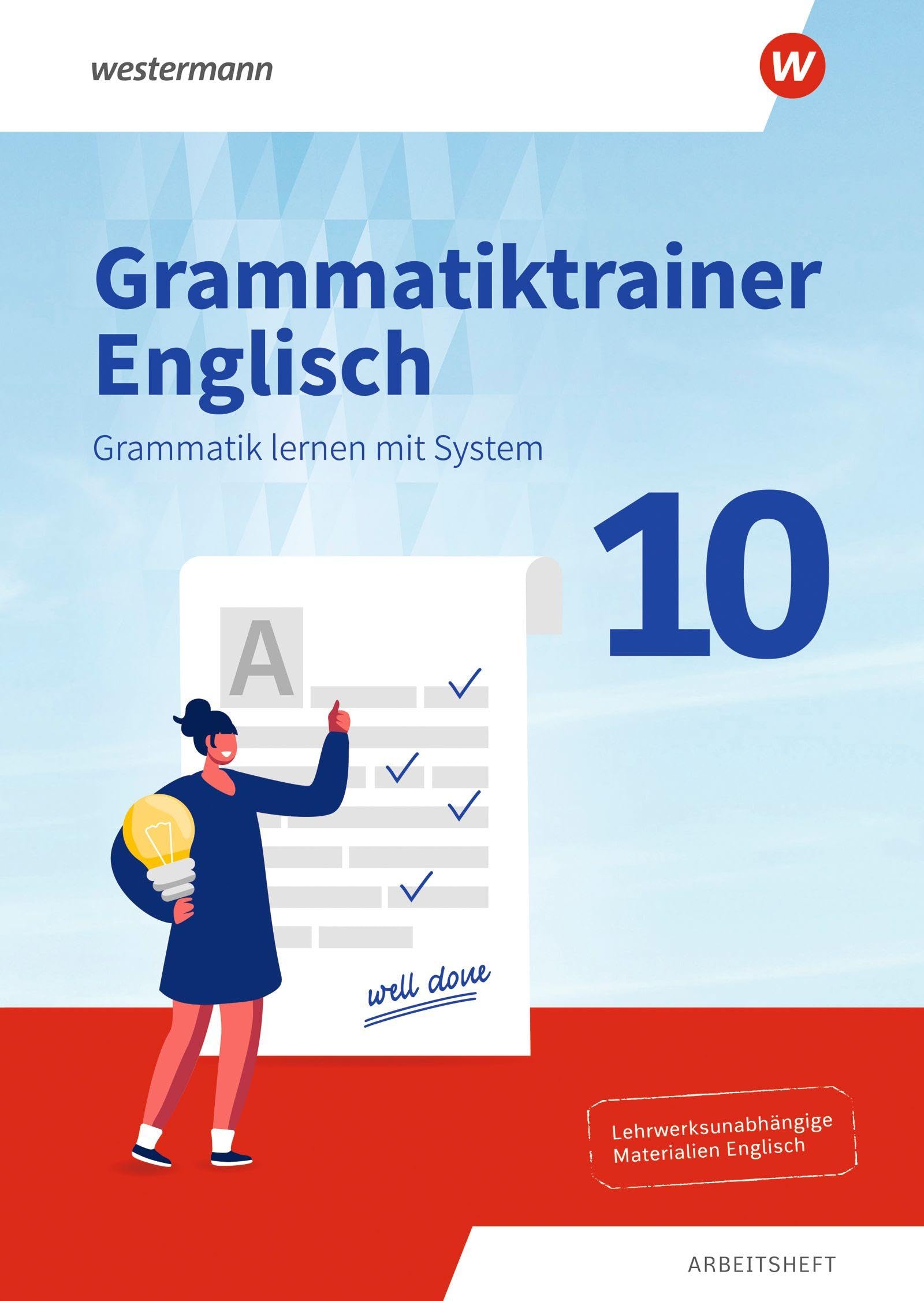 Grammatiktrainer Englisch - Grammatik lernen mit System - Arbeitsheft 10