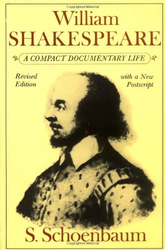 William Shakespeare: A Compact Documentary Life (Oxford Paperbacks)