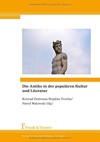 Die Antike in der populären Kultur und Literatur