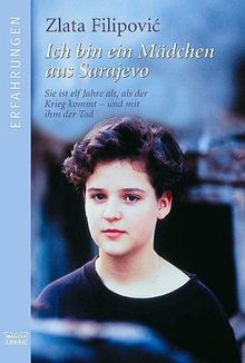 Ich bin ein Mädchen aus Sarajevo ( Sarajewo). von Filipovic, Zlata | Buch | Zustand gut