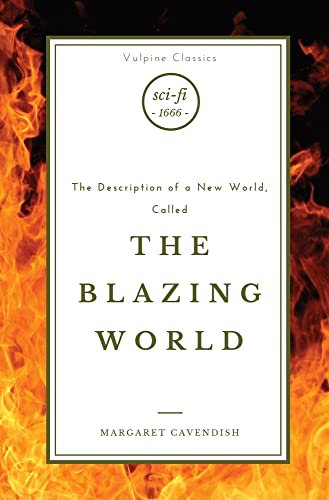 The Blazing World (Vulpine Classics, Band 2)
