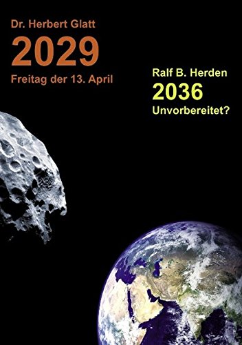2029 Freitag der 13. April: 2036 - Unvorbereitet ?