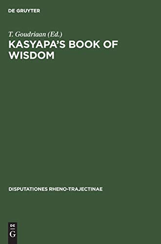 Kasyapa’s Book of Wisdom: A ritual handbook of the Vaikhanasas (Disputationes Rheno-Trajectinae, 10)