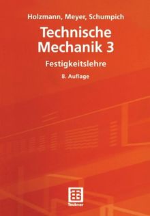 Technische Mechanik 3: Festigkeitslehre: TEIL 3