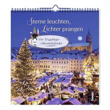 Sterne leuchten, Lichter prangen: Der Erzgebirgs-Adventskalender