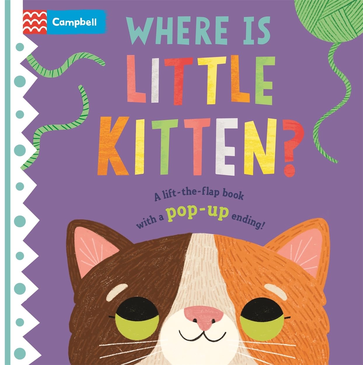 Where is Little Kitten?: The lift-the-flap book with a pop-up ending! (Where is Little..., 3)