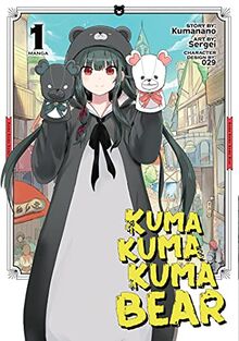 Kumanano: Kuma Kuma Kuma Bear (Manga) Vol. 1