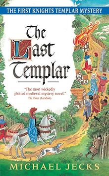 The Last Templar: A Knights Templar Mystery (Knights Templar Mysteries (Avon))