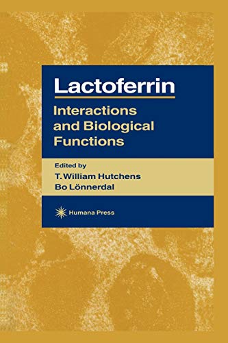 Lactoferrin: Interactions and Biological Functions (Experimental Biology and Medicine, 28, Band 28)