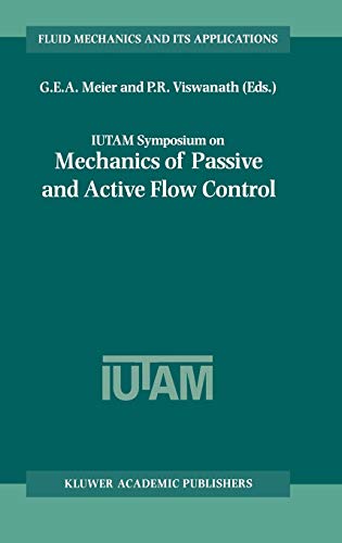 IUTAM Symposium on Mechanics of Passive and Active Flow Control: Proceedings of the IUTAM Symposium held in Göttingen, Germany, 7–11 September 1998 (Fluid Mechanics and Its Applications, 53, Band 53)