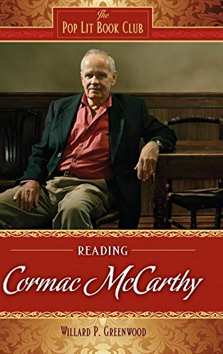 Reading Cormac McCarthy (The Pop Lit Book Club)