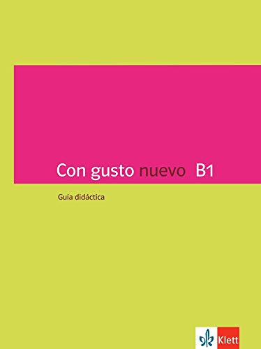 Con gusto nuevo B1: Guía didáctica