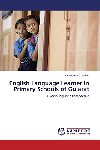 English Language Learner in Primary Schools of Gujarat: A Sociolinguistic Perspective