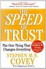 The SPEED of Trust: The One Thing That Changes Everything