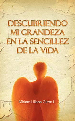 Descubriendo Mi Grandeza en la Sencillez de la Vida
