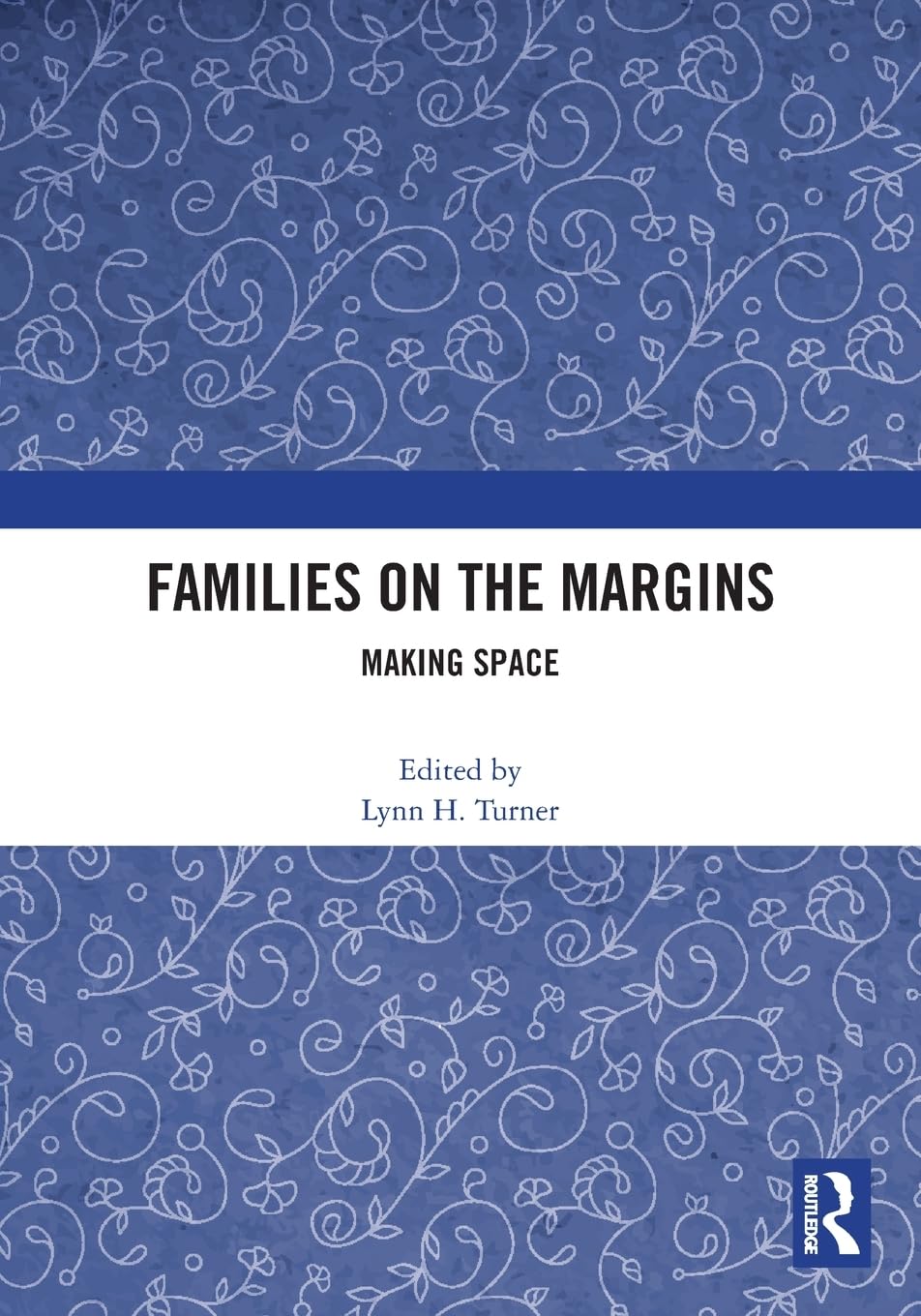 Families on the Margins: Making Space