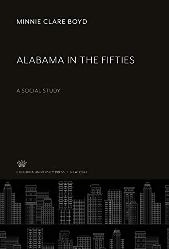 Alabama in the Fifties: A Social Study
