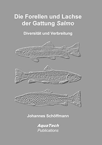 Die Forellen und Lachse der Gattung Salmo: Diversität und Verbreitung