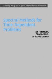 Spectral Methods for Time-Dependent Problems (Cambridge Monographs on Applied and Computational Mathematics, Band 21)