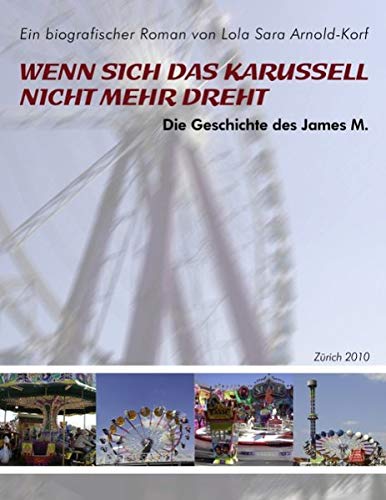 Wenn sich das Karussell nicht mehr dreht: Die Geschichte des James M. und die Gegenwart des Schaustellerleben -