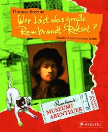 Museum der Abenteuer. Wer löst das große Rembrandt-Rätsel? von Brezina, Thomas | Buch | Zustand akzeptabel