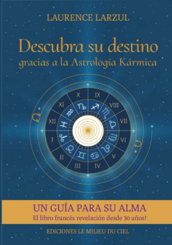 Descubra su destino gracias a la Astrología Kármica