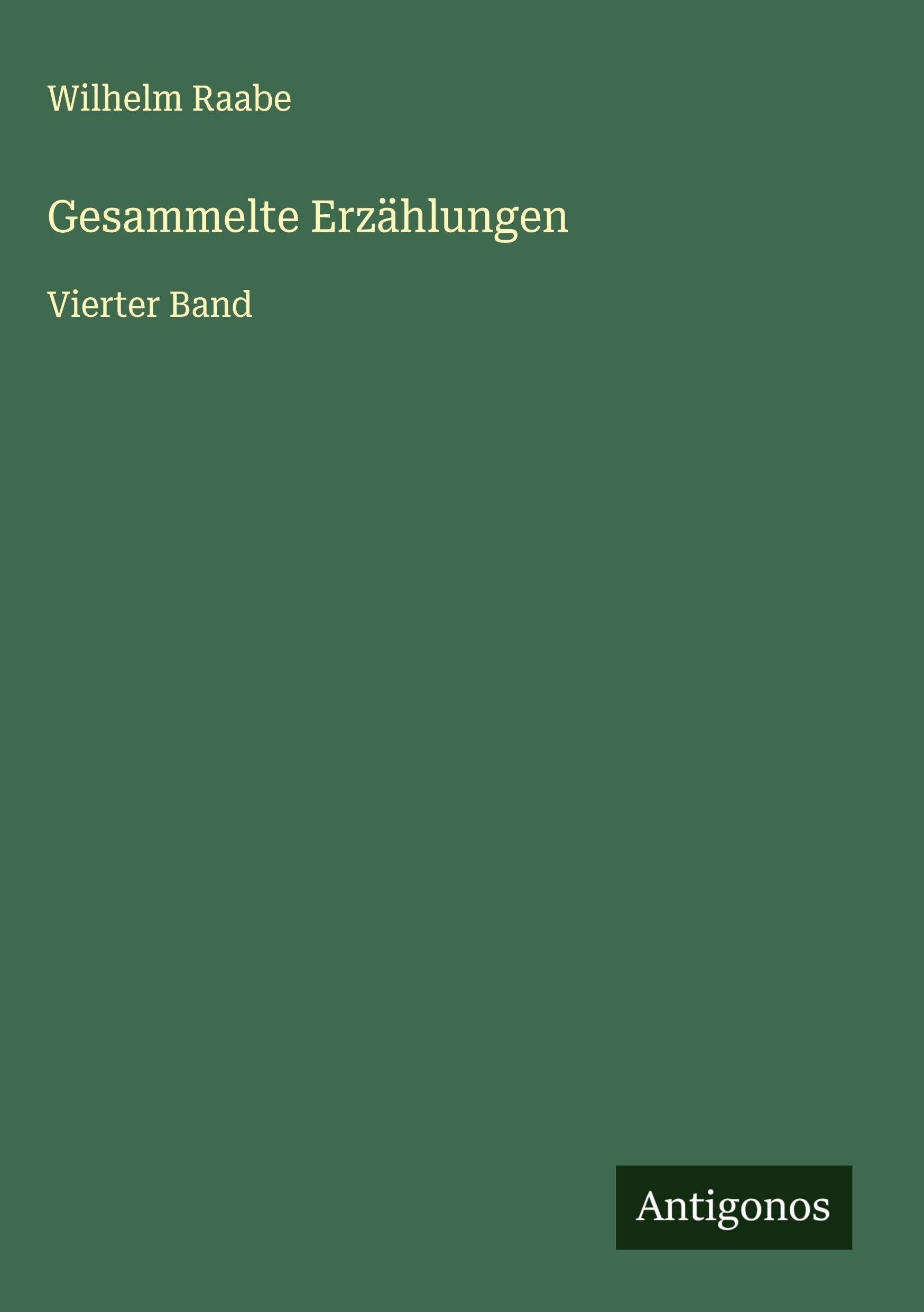 Gesammelte Erzählungen: Vierter Band