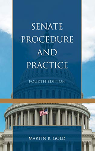Senate Procedure and Practice, Fourth Edition