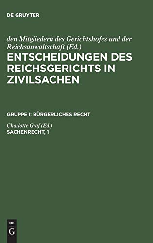 Sachenrecht, 1 (Entscheidungen des Reichsgerichts in Zivilsachen. Bürgerliches Recht)