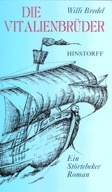 Die Vitalienbrüder: Ein Störtebeker Roman
