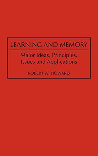 Learning and Memory: Major Ideas, Principles, Issues and Applications (Media and Society)