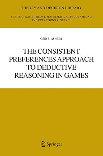 The Consistent Preferences Approach to Deductive Reasoning in Games (Theory and Decision Library C)